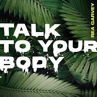 Rea Garvey – Talk To Your Body