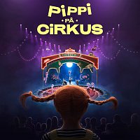 Astrid Lindgren – Pippi pa Cirkus