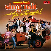 James Last – Sing mit - ...und ab geht die Feuerwehr!