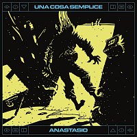 Anastasio – Una cosa semplice