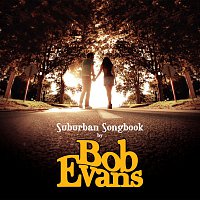 Bob Evans – Suburban Songbook