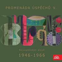Různí interpreti – Promenáda úspěchů V. Nejúspěšnější písně 1946-1966 na deskách Supraphonu MP3