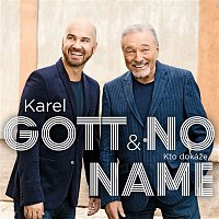 Karel Gott & No Name – Kto dokáže...