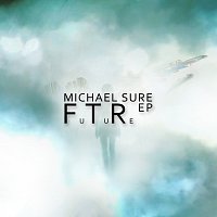 Michael Sure – FTR EP MP3