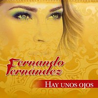 Fernando Fernandez – Hay Unos Ojos