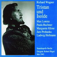 Robert Heger – Tristan und Isolde