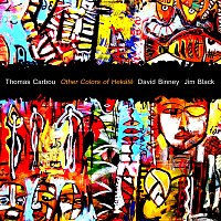 Thomas Carbou, David Binney, Jim Black – Other Colors Of Hekáte