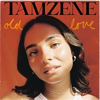 Tamzene – Old Love