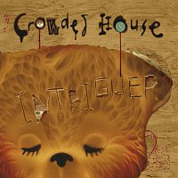 Crowded House – Intriguer