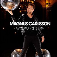 Magnus Carlsson – Waves Of Love