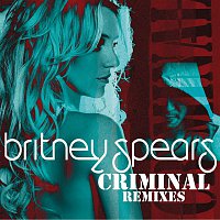 Britney Spears – Criminal (Remixes)