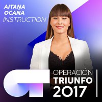 Aitana Ocana – Instruction [Operación Triunfo 2017]