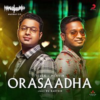 Vivek, Mervin – Orasaadha (Madras Gig)