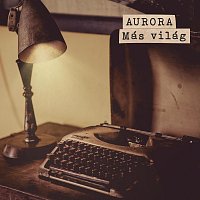 Aurora – Más világ