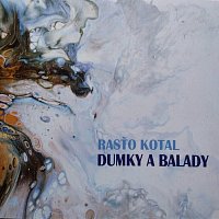 Rasťo Kotal – Dumky a balady MP3