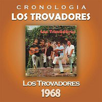 Los Trovadores – Los Trovadores Cronología - Los Trovadores (1968)