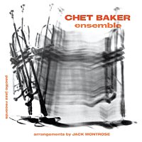 Chet Baker Ensemble [Expanded Edition / Remastered]