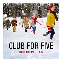 Club For Five – Joulun parhaat