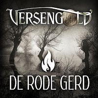 Versengold – De rode Gerd