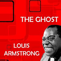 Louis Armstrong – The Ghost