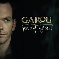 Garou – Piece Of My Soul
