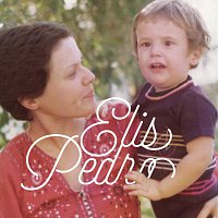 Elis Regina, Pedro Mariano – Casa No Campo