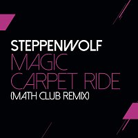 Steppenwolf – Magic Carpet Ride