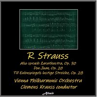 R. Strauss: Also sprach Zarathustra, OP. 30 - Don Juan, OP. 20 - Till Eulenspiegels lustige Streiche, OP. 28