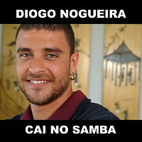 Diogo Nogueira – Cai No Samba [Radio single]