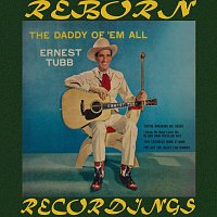 Ernest Tubb, The Texas Troubadors – The Daddy of 'Em All (HD Remastered)