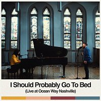 Dan + Shay – I Should Probably Go To Bed (Live at Ocean Way Nashville)