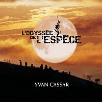 Yvan Cassar – L'odyssée de l'espece [Bande originale du film]