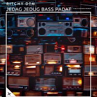 Ritchy DTM – Jedag Jedug Bass Padat