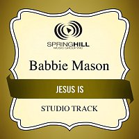 Babbie Mason – Jesus Is