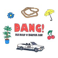 Mac Miller – Dang! (feat. Anderson .Paak) [Radio Edit]