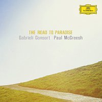 Gabrieli, Paul McCreesh – The Road To Paradise