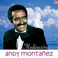 Andy Montanez – Meditación