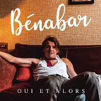 Bénabar – Oui et alors (Single version)