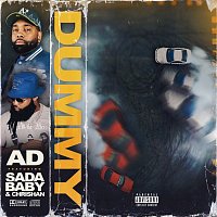 AD, Sada Baby, Chrishan – Dummy