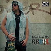 Illegal Zarba – Rebel