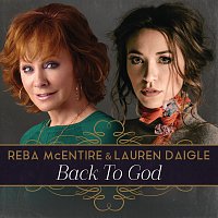 Reba McEntire, Lauren Daigle – Back To God