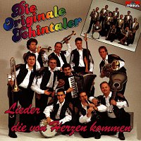 Die Original Schintaler – Lieder die von Herzen kommen