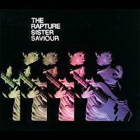 The Rapture – Sister Saviour