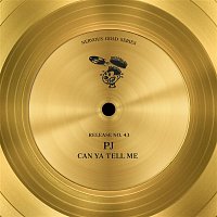 PJ – Can Ya Tell Me