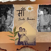 Hanita Bhambri – Maa