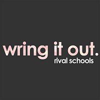 Rival Schools – Wring It Out