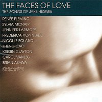 Jake Heggie – The Faces Of Love: The Songs of Jake Heggie