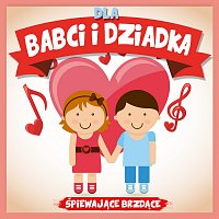 Śpiewające Brzdące – Dla babci i dziadka 1