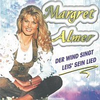 Margret Almer – Der Wind singt leis’ sein Lied