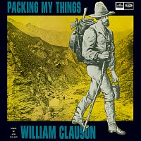 William Clauson – Packing My Things